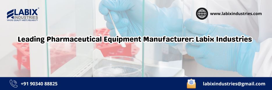 Pharmaceutical Equipment Manufacturer