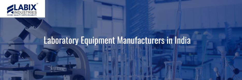 Laboratory Equipment Manufacturers in India