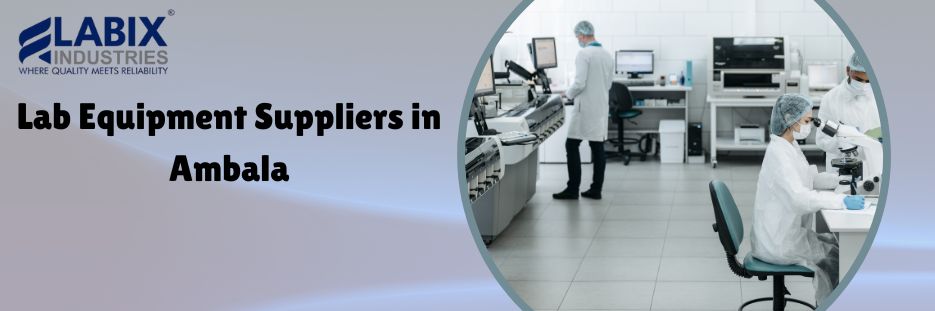 Lab Equipment Suppliers in Ambala