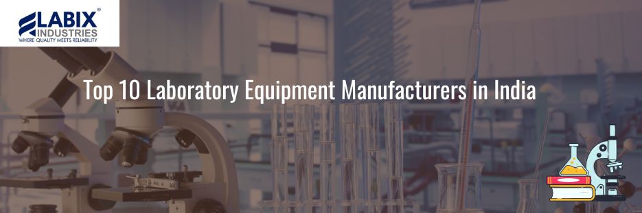 Top 10 Laboratory Equipment Manufacturers in India