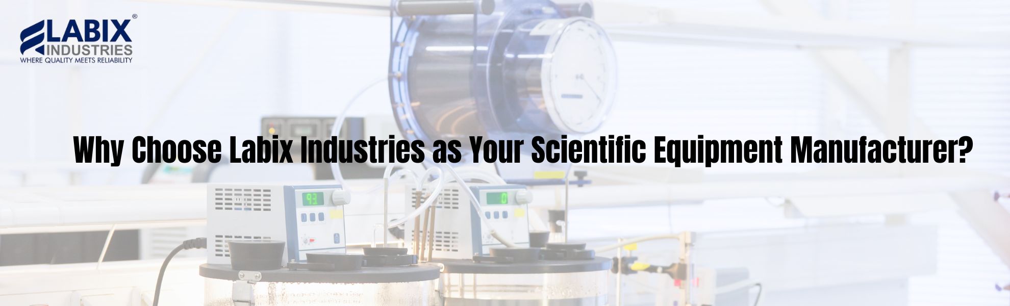 Why Choose Labix Industries as Your Scientific Equipment Manufacturer?