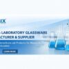 Labix Labware laboratory glassware manufacturer providing borosilicate lab products