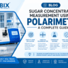 Sugar Concentration Measurement Using a Polarimeter: A Complete Guide