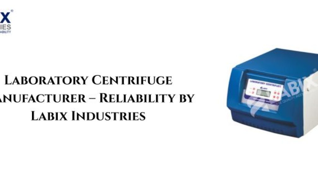 Laboratory Centrifuge Manufacturer