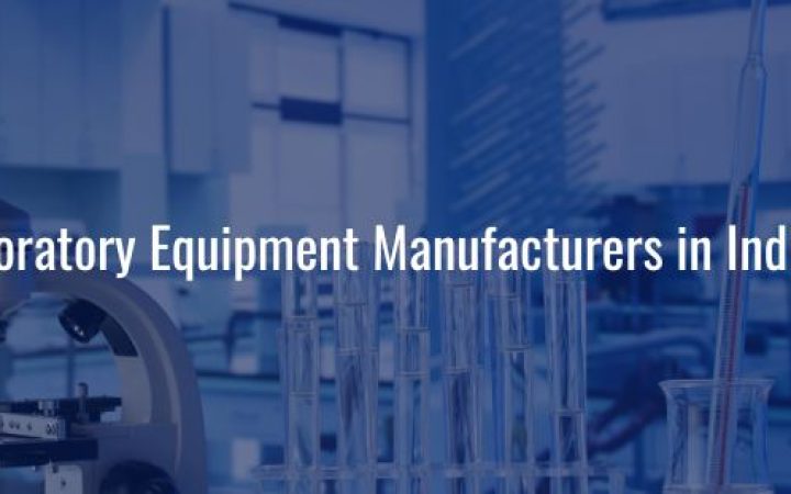 Laboratory Equipment Manufacturers in India