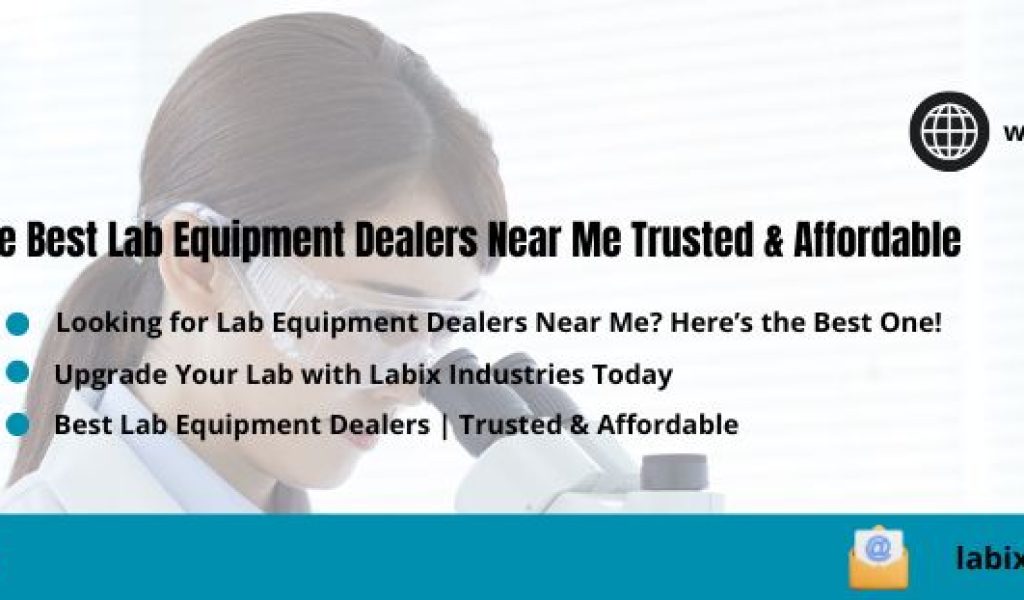 Lab Equipment Dealers Near Me