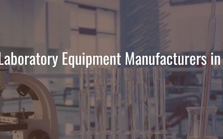 Top 10 Laboratory Equipment Manufacturers in India
